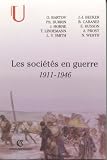 Les soci�t�s en guerre 1911-1946