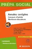 Concours d'entr�e Moniteurs-�ducateurs : Annales corrig�es