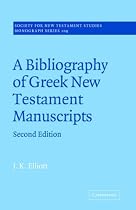 A Bibliography of Greek New Testament Manuscripts (Society for New Testament Studies Monograph Series)