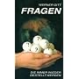 Fragen, die immer wieder gestellt werden