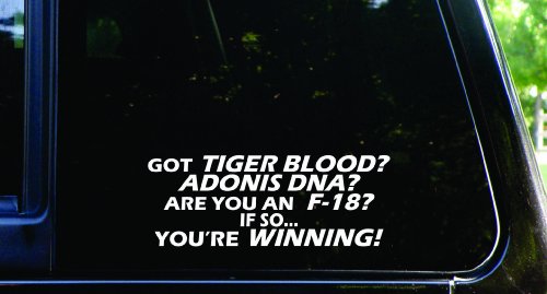 Got Tiger blood? Adonis DNA? Are you an F-18? - YOU'RE WINNING! funny die cut Charlie Sheen vinyl decal / sticker