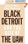 Black Detroit and the Rise of the UAW