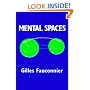 Mental Spaces: Aspects of Meaning Construction in Natural Language