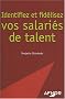 Identifiez et fid�lisez vos salari�s de talent
