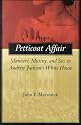 The Petticoat Affair: Manners, Mutiny, and Sex in Andrew Jackson's White House