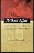 The Petticoat Affair: Manners, Mutiny, and Sex in Andrew Jackson's White House