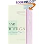 Far Tortuga: A Novel