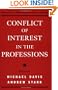 Conflict of Interest in the Professions (Practical and Professional Ethics Series)