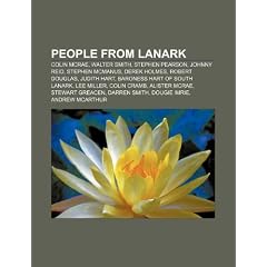 People from Lanark: Colin McRae, Stephen Pearson, Walter Smith, Stephen McManus, Derek Holmes, Judith Hart, Baroness Hart of South Lanark