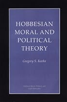 Hobbesian Moral and Political Theory (Studies in Moral, Political, and Legal Philosophy)