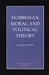 Hobbesian Moral and Political Theory (Studies in Moral, Political, and Legal Philosophy)