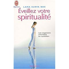 Eveillez votre spiritualit� : Les sagesses orientales au quotidien