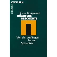R�mische Geschichte: Von den Anf�ngen bis zur Sp�tantike