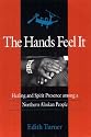 The Hands Feel It: Healing and Spirit Presence Among a Northern Alaskan People