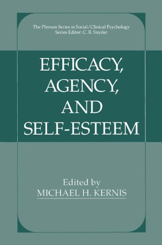 Efficacy, Agency, and Self-Esteem (The Springer Series in Social Clinical Psychology)