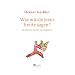 Was w�rde Jesus heute sagen?: Die politische Botschaft des Evangeliums