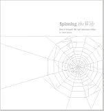 Spinning the Web: How to Transmit the Right Messages Online