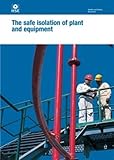 The safe isolation of plant and equipment