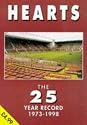 Hearts - the 25 Year Record 1973-1998 (The 25 year record series)