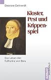 Kloster, Pest und Krippenspiel.