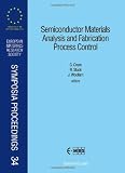 Semiconductor materials analysis and fabrication process control