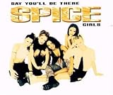 Say You'Ll Be There - Spice Girls