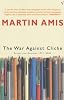The War Against Cliche: Essays and Reviews 1971-2000