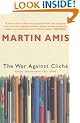 The War Against Cliche: Essays and Reviews 1971-2000