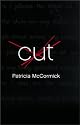 Cut by Patricia Mccormick