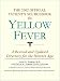 Book The 2002 Official Patient's Sourcebook on Yellow Fever: A Revised and Updated Directory for the Internet Age