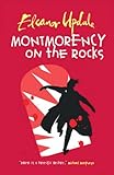 Montmorency On The Rocks: Doctor, Aristocrat, Murderer? (Montmorency)