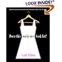 Does This Make Me Look Fat?: The Definitive Rules for Dressing Thin for Every Height, Size, and Shape