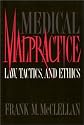 Medical Malpractice: Law, Tactics, and Ethics
