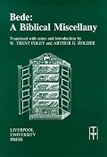 Bede: A Biblical Miscellany (Liverpool University Press - Translated Texts for Historians)
