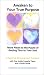Books : Awaken to Your True Purpose: More Pieces to the Puzzle of Getting Thru to Your Soul