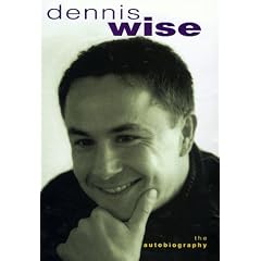 Dennis Wise Autobiography
