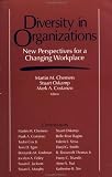 Diversity in Organizations: New Perspectives for a Changing Workplace (Claremont Symposium on Applied Social Psychology)