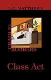 The Cradle Robbers: Class Act (Cradle Robbers Series)