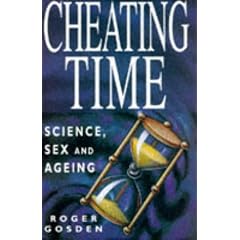 Cheating Time: Science, Sex and Ageing