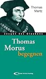 Produkt-Bild: Thomas Morus begegnen