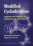Modified Cyclodextrins: Scaffolds and Templates for Supramolecular Chemistry