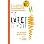 The Carrot Principle:  How the Best Managers Use Recognition to Engage Their Employees, Retain Talent, and Drive Performance
