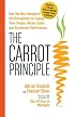 The Carrot Principle:  How the Best Managers Use Recognition to Engage Their Employees, Retain Talent, and Drive Performance