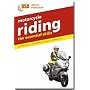 Motorcycle Riding: The Essential Skills