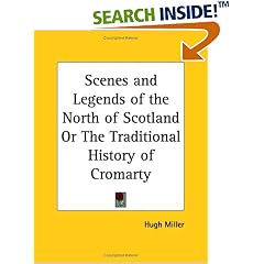 Scenes and Legends of the North of Scotland or the Traditional History of Cromarty (1869)