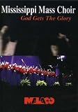 Mississippi Mass Choir: God Gets the Glory [1991] (REGION 1) (NTSC)