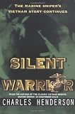 Silent Warrior: The Marine Snipers Vietnam Story Continues
