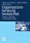 Organisationsberatung beobachtet: Hidden Agendas und Blinde Flecke
