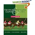 Venture Capital and Private Equity: A Casebook by Josh Lerner, Felda Hardymon, and Ann Leamon