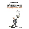 Co�ncidences : Nos repr�sentations du hasard